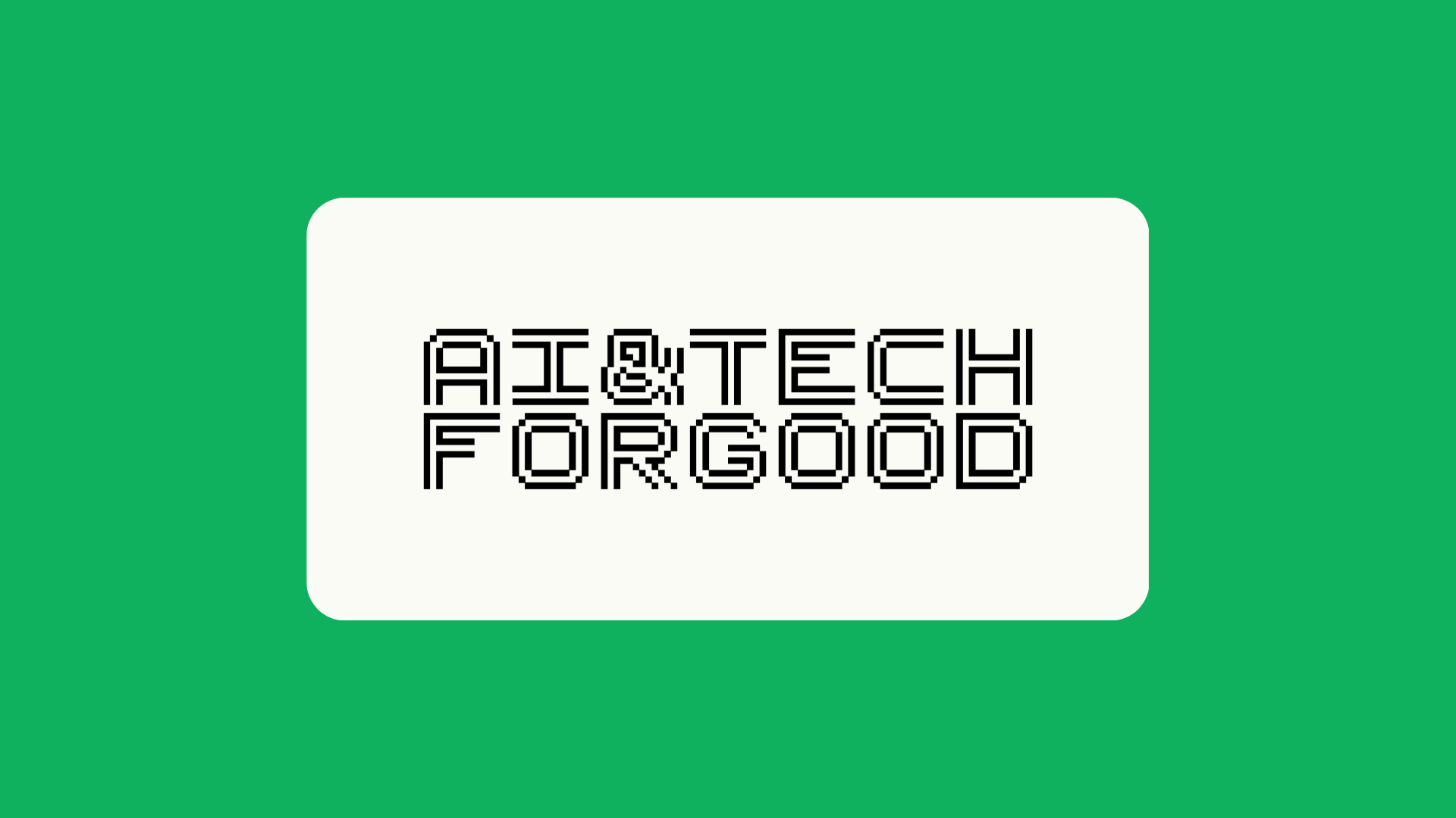 AI & Tech for Good — case study